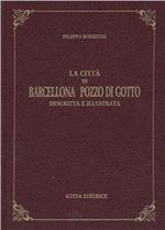 La città di Barcellona Pozzo di Gotto (rist. anast. Messina, 1911)