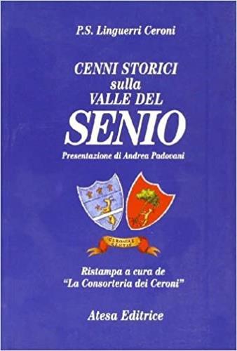 Cenni storici sulla valle del Senio (rist. anast. Imola, Coi tipi di Giuseppe Benacci, 1829) - Pietro S. Linguerri Ceroni - copertina