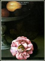 Natura morta italiana. Italienische Stillebenmalerei aus drei Jahrhunderten. Sammlung Silvano Lodi. Ediz. italiana, tedesca e inglese