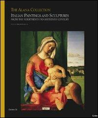 The Alana collection. Ediz. illustrata. Vol. 2: Italian paintings and sculptures from the fourteenth to sixteenth century. - Miklós Boskovits - copertina