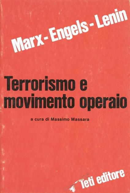 Terrorismo e movimento operaio - Karl Marx,Friedrich Engels,Lenin - copertina