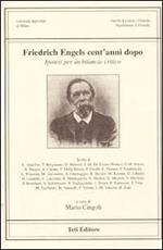Friedrich Engels cent'anni dopo. Ipotesi per un bilancio critico