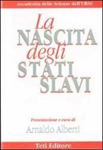 La nascita degli stati slavi