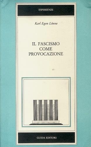 Il fascismo come provocazione - K. Egon Lonne - copertina