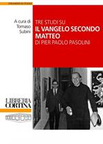 Tre studi su il «Vangelo secondo Matteo» di Pier Paolo Pasolini