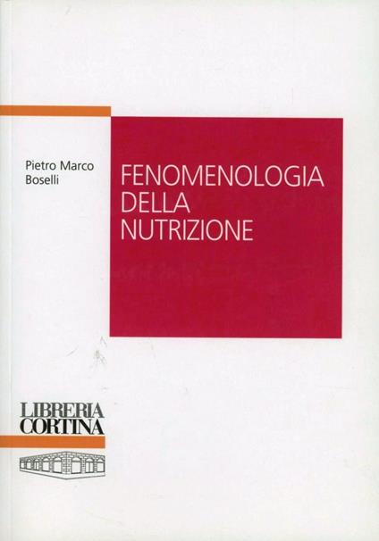 Fenomenologia della nutrizione - Pietro M. Boselli - copertina