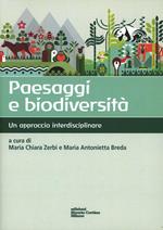 Paesaggi e biodiversità. Un approccio interdisciplinare