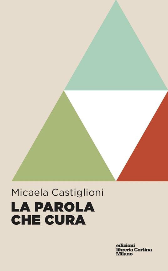La parola che cura - Micaela Castiglioni - copertina