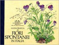 Guida pratica ai fiori spontanei in Italia - J. R. Press,D. A. Sutton,B. M. Tebbs - copertina