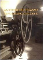 Antonio Buttazzo. Tipografo leccese