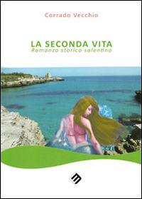 La seconda vita - Corrado Vecchio - copertina