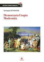 Democrazia, utopia, modernità