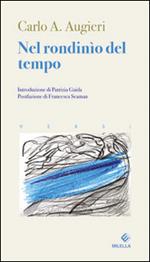 Nel rondinio del tempo. Ediz. multilingue