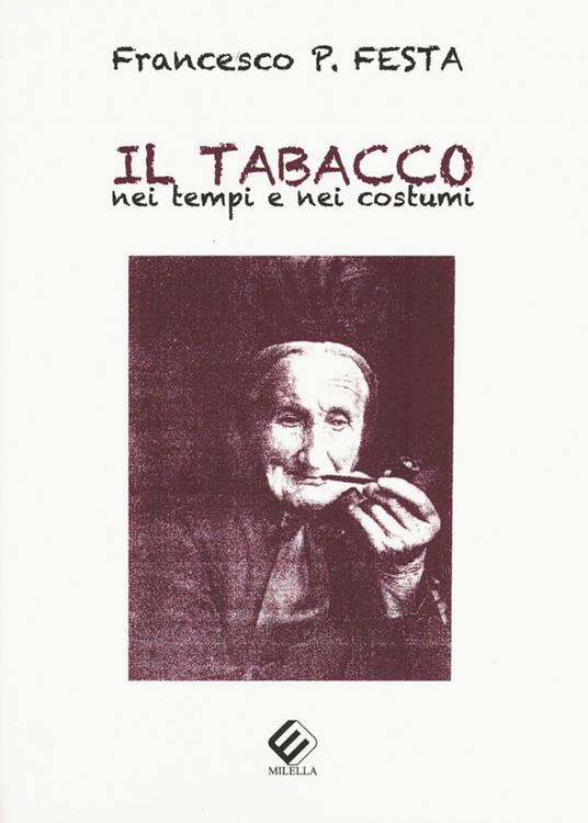 Il tabacco nei tempi e nei costumi - Francesco P. Festa - copertina