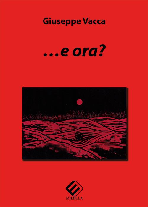 ... E ora? - Giuseppe Vacca - copertina