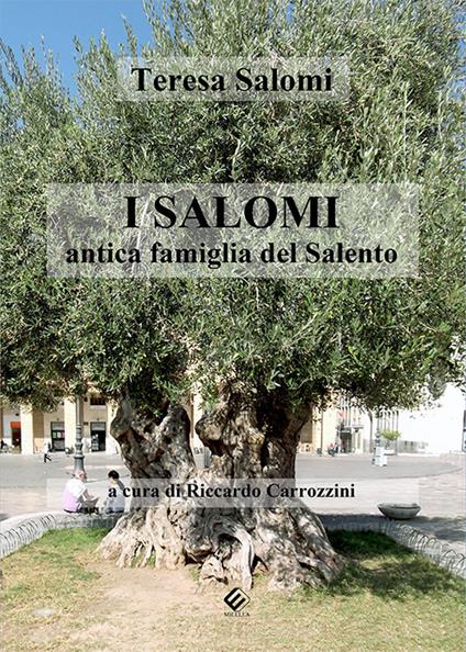 I Salomi antica famiglia del Salento - Teresa Salomi - copertina