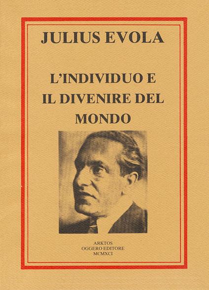 L'individuo e il divenire del mondo - Julius Evola - copertina