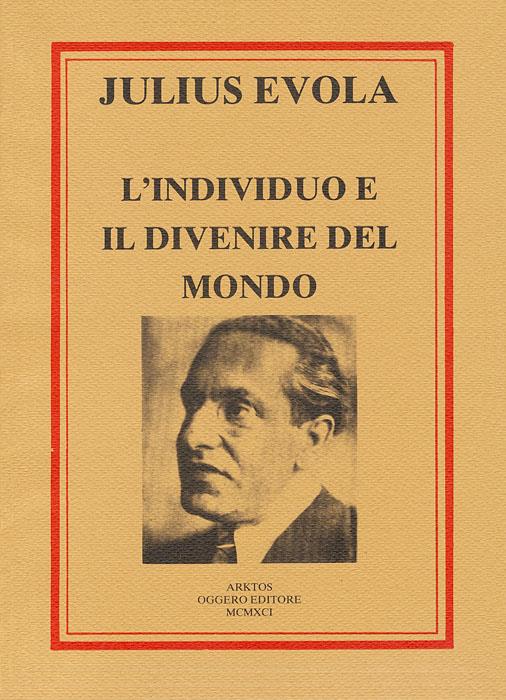 L'individuo e il divenire del mondo - Julius Evola - copertina