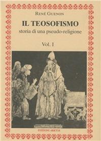 Il teosofismo. Storia di una pseudo-religione - René Guénon - copertina