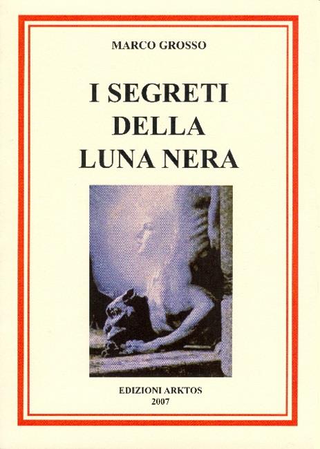 I segreti della luna nera - Marco Grosso - copertina