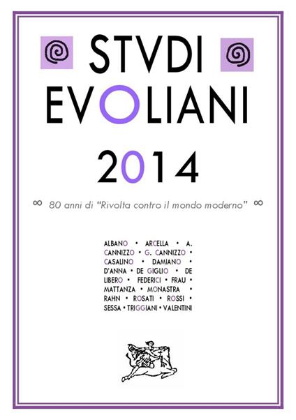 Studi evoliani 2014. Ottant'anni di «rivolta contro il mondo moderno» - copertina