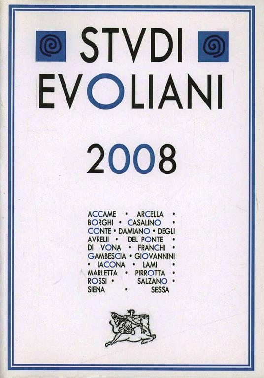 Studi evoliani 2008. Evola e la politica. Evola tra poesia ed arte. Atti del Convegno (Alatri, 2008) - copertina