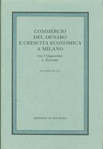 Commercio del denaro e crescita economica a Milano tra Cinquecento e Seicento