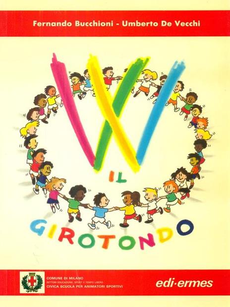 W il girotondo - Fernando Bucchioni,Umberto De Vecchi - copertina