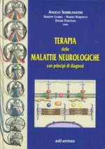 Terapia delle malattie neurologiche. Con principi di diagnosi