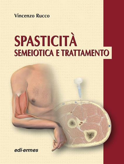 Spasticità. Semeiotica e trattamento - Vincenzo Rucco - copertina