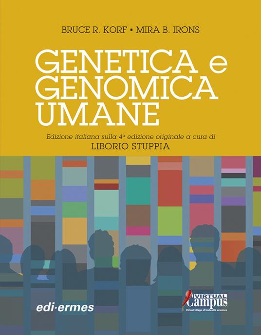 Genetica e genomica umane - Bruce R. Korf,Mira B. Irons - copertina