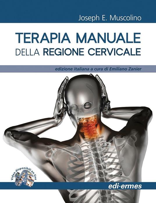 Terapia manuale della regione cervicale - Joseph E. Muscolino - copertina