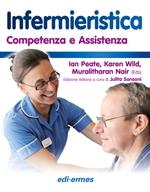 Infermieristica. Competenza e assistenza. Con Contenuto digitale per accesso online