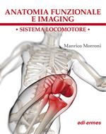 Anatomia funzionale e imaging. Sistema locomotore