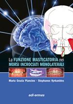 La funzione masticatoria nei morsi incrociati monolaterali