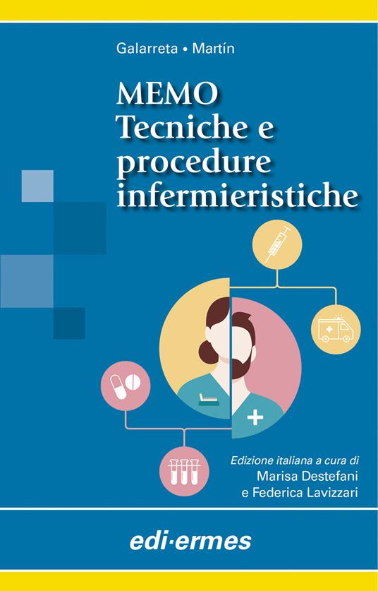 MEMO. Tecniche e procedure infermieristiche - Sergio Galarreta Aperte,Carlos Martín Gracia - copertina