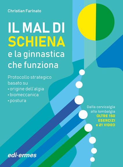 Il mal di schiena e la ginnastica che funziona - Christian Farinato - copertina