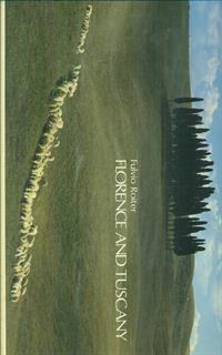 Florence and Tuscany. Ediz. illustrata