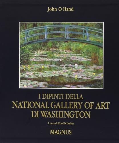 I dipinti della National Gallery of Art di Washington -  John O. Hand - copertina