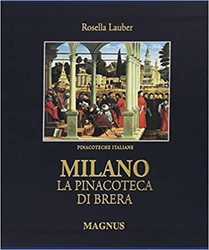 Milano, la pinacoteca di Brera. Ediz. illustrata - Rosella Lauber - copertina