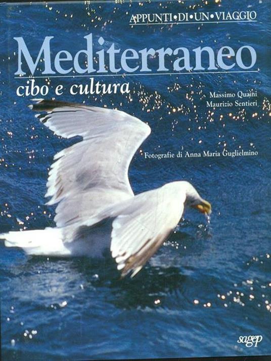 Mediterraneo. Cibo e cultura - Massimo Quaini,Maurizio Sentieri - copertina