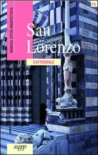 San Lorenzo. Cattedrale - Anna Dagnino - copertina