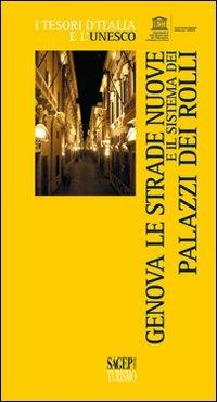 Genova, le strade nuove e il sistema dei palazzi dei Rolli - Titti Motta - copertina