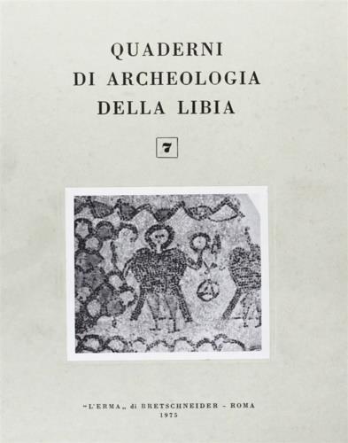 Quaderni di archeologia della Libia. Vol. 7 - copertina