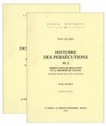 Histoire des persécutions (1908). Vol. 4: La persécution de Dioclétien et triomphe de l'eglise.