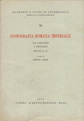 Iconografia romana imperiale da Carausio a Giuliano (287-363 d. C.) - Raissa Calza - copertina