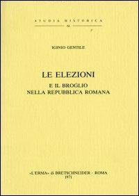 Le elezioni e il broglio nella Repubblica romana (1879) - I. Gentile - copertina