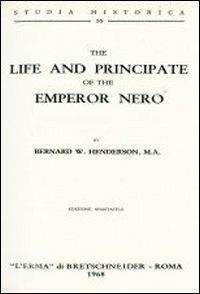 The life and principate of the emperor Nero (1905) - Bernard W. Henderson - copertina