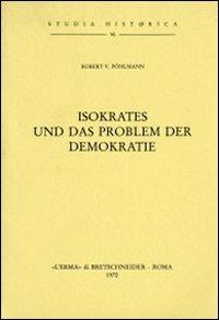 Isokrates und das Problem der Demokratie (1913) - R. V. Pöhlmann - copertina