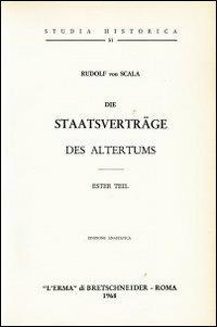 Die Staatsverträge des Altertums (1898). Vol. 1 - R. von Scala - copertina